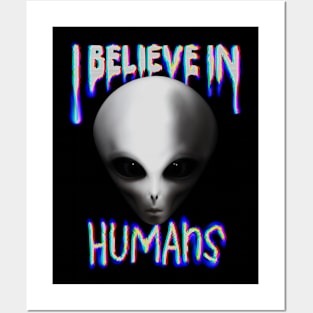 I Believe in Humans Posters and Art